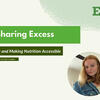 Attacking Food Waste and Making Nutrition Accessible